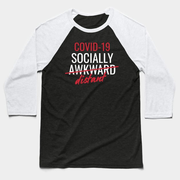 Covid socially distant Baseball T-Shirt by jessycroft